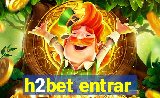 h2bet entrar